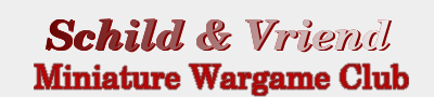 Schild & Vriend Miniature Wargames Club